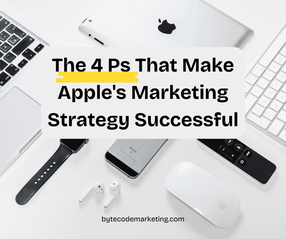 4Ps that make Apple's marketing strategy successful
