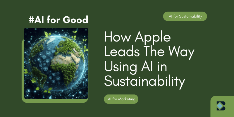 AI for Good: How Apple Leads Sustainable Technology